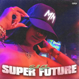 Super Future (Explicit)