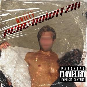 PERC NOWITZKI (REMASTERED) [Explicit]