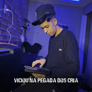 Viciou Na Pegada dos Cria