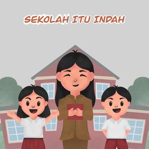 Sekolah itu Indah (feat. Putri Anastasya & Ramanda Winardiyanto)