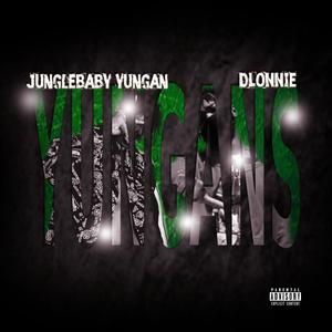 Yungans (feat. JungleBaby YunGan) (Explicit)