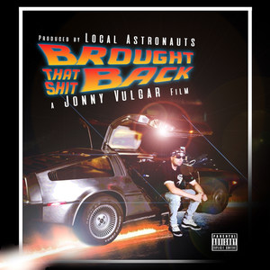 Brought That **** Back (Explicit)