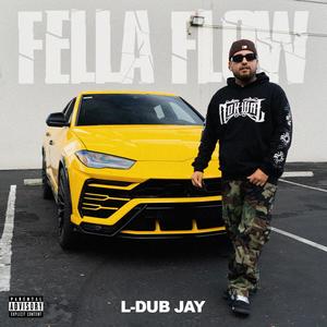 FELLA FLOW (Explicit)