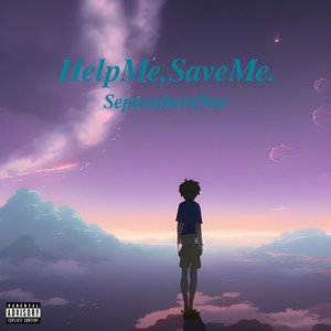 HelpMe,SaveMe. (Explicit)