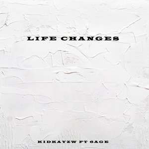 Lif3 Changes (feat. 6age) [Explicit]