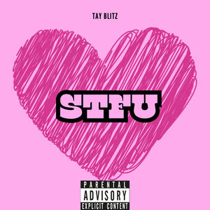 STFU (Explicit)