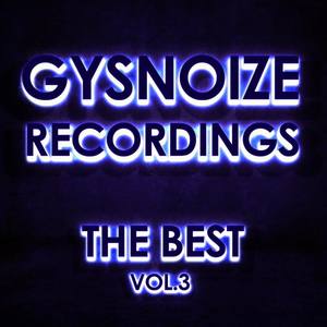 Gysnoize Recordings - The Best Vol. 3