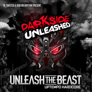 Unleash The Beast - Uptempo Hardcore - Part One (Explicit)