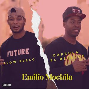 Emilio Mochila (feat. Flow Pesao) [Explicit]