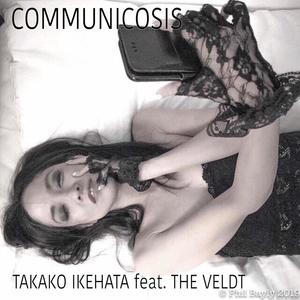 COMMUNICOSIS (feat. THE VELDT)