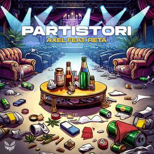 Partistori (feat. Reta) (Explicit)