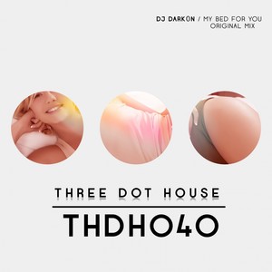 My Bed For You (Original Mix)