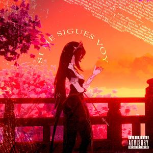 si me sigues voy (feat. Monku & Millvr) [Explicit]