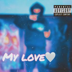 My Love Freestyle (Explicit)