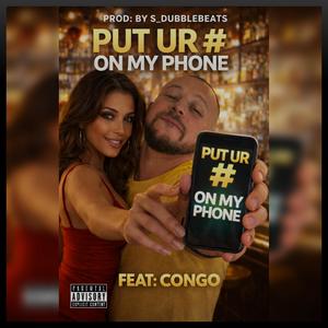 PUT UR # ON MY PHONE (feat. CONGO) (Explicit)