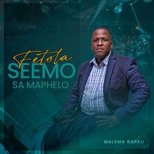 Fetola Seemo Sa Maphelo