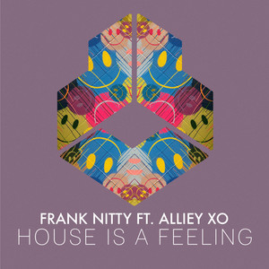 House Is A Feeling