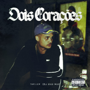 Dois Corações (Explicit)