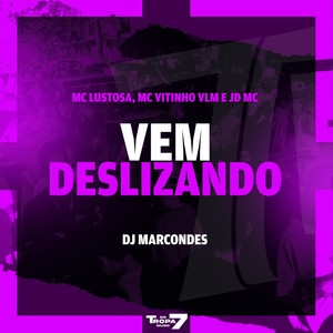 Vem Deslizando (Explicit)