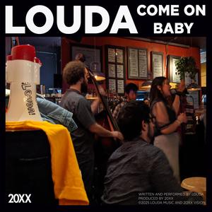 Come on Baby (feat. 20XX) (Explicit)