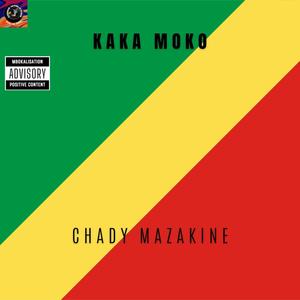 KAKA MOKO (feat. CHADY MAZAKINE)