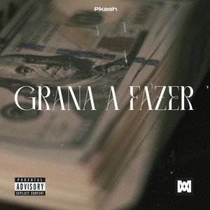 Grana a Fazer (Explicit)