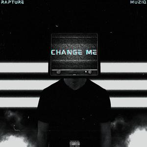 Change Me (Explicit)