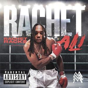 Rachet Ali (Explicit)