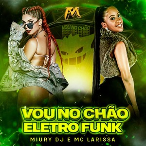 Vou no Chão Eletro Funk (Explicit)