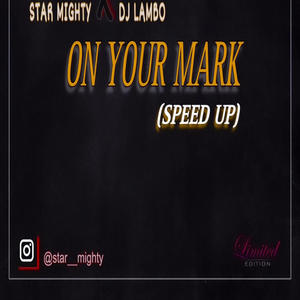 On your mark (speed up)