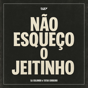 NAO ESQUECO O JEITINHO (Explicit)