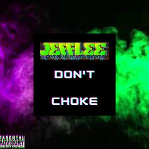 Don't Choke (Explicit)