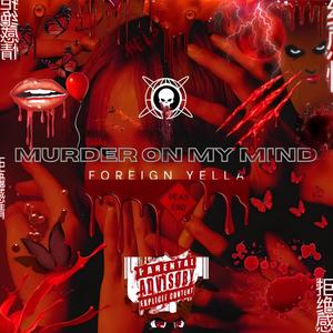 Murder On My Mind (Explicit)