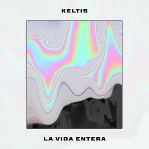 La Vida Entera (Explicit)