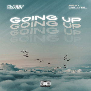 GOING UP (Explicit)