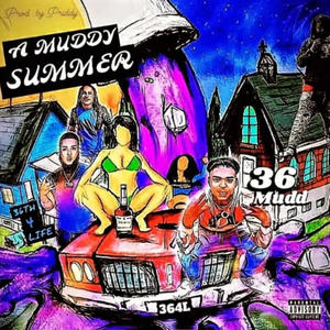 A Muddy Summer (Prod. by Priddy) [Explicit]