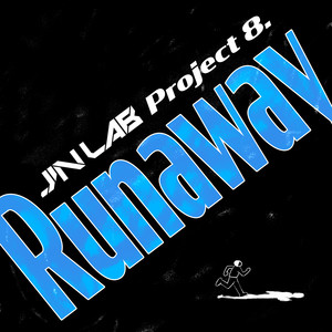 JIN LAB Project 8. [Runaway]