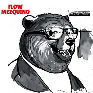 Flow Mezquino (feat. AKAFILO) (Explicit)