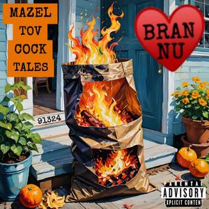 MAZEL TOV COCK TALES X BRAN NU (Explicit)