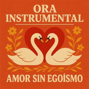 AMOR SIN EGOISMO