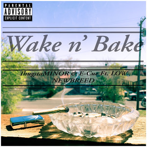 Wake n' bake (Explicit)