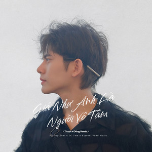 Giá Như Anh Là Người Vô Tâm (Thazh x Đông Remix)