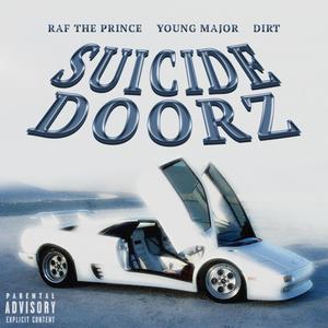 Suicide Doorz (feat. Raf the Prince & Dirt) (Explicit)