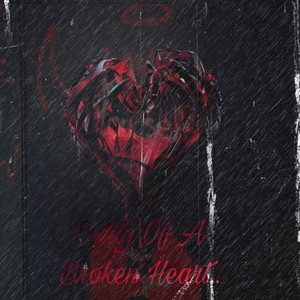 Entity Of A Broken Heart (Explicit)