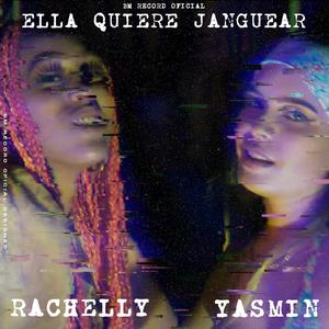 Ella Quiere Janguear (feat. Yasmin)