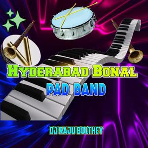 Hyderabad Bonal Pad Band (feat. DjSeshi Bethamcherla) (feat. Dj Seshi Bethamcherla)