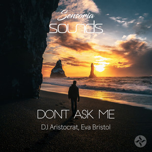 Don't Ask Me (Original Mix)