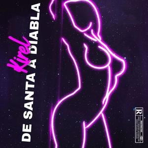 De Santa a Diabla (Explicit)