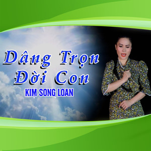 Dâng Trọn Đời Con