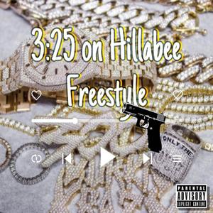 3:25 on Hillabee Freestyle (feat. SOG Qua) [Explicit]